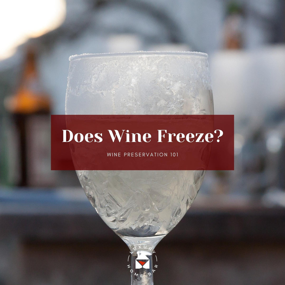 Can Wine Freeze? 3 Hacks for Frozen Wine - Bright Cellars